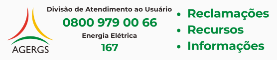 Divis&atilde;o de Atendimento ao Usu&aacute;rio - 0800 979 00 66
Energia El&eacute;trica - 167

- Reclama&ccedil;&otilde;es
- Recursos
- Informa&ccedil;&otilde;es